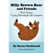 Billy Brown Bear and Friends: Short Stories, Fuzzy Animals, and Life Lessons