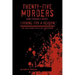 Twenty-Five Murders (and Probably More): Looking for a Reason: The Juan Corona Trials and Confessions