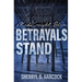 Betrayals Stand