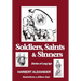 Soldiers, Saints & Sinners: Stories of Long Ago