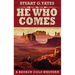 He Who Comes