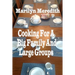 Cooking for a Big Family and Large Groups