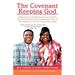 The Covenant Keeping God: A Biblical Look at the Eight Major Covenants God Has Made with His Creation Since the Beginning of Time and Their Appl