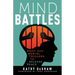 Mind Battles: Root Out Mental Triggers to Release Peace