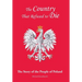 The Country That Refused to Die: The Story of the People of Poland