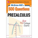 McGraw-Hill's 500 College Precalculus Questions: Ace Your College Exams: 3 Reading Tests + 3 Writing Tests + 3 Mathematics Tests