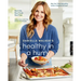 Danielle Walker's Healthy in a Hurry: Real Life. Real Food. Real Fast. [A Gluten-Free, Grain-Free & Dairy-Free Cookbook]