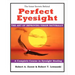 Perfect Eyesight: The Art of Improving Vision Naturally