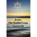 Jesus, The Rabbi From Nazareth