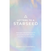 Letters to a Starseed: Messages and Activations for Remembering Who You Are and Why You Came Here