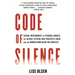 Code of Silence: Sexual Misconduct by Federal Judges, the Secret System That Protects Them, and the Women Who Blew the Whistle