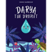 Darya the Droplet