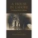 A House in Lahore: Growing up Jewish in Pakistan