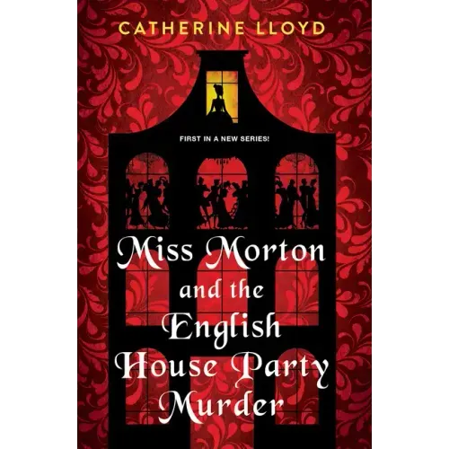 Miss Morton and the English House Party Murder: A Riveting Victorian Mystery