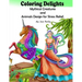 Adult Coloring Delights Mythical Creatures and Animals Design for Stress Relief: Dragons, Fairies, and Fantasy animals