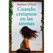 Cuando Creiamos En Las Sirenas