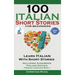 100 Italian Short Stories for Beginners Learn Italian with Stories with Audio