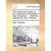 The Tradesman's Guide; Or the Chapman's and Traveller's, Best Companion. ... Faithfully Collected by Cha. Pickman.