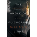 The Angle of Flickering Light