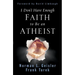 I Don't Have Enough Faith to Be an Atheist