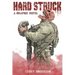 Hard Struck, A Graphic Novel