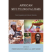 African Multilingualisms: Rural Linguistic and Cultural Diversity