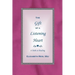 The Gift of a Listening Heart: A Path to Healing