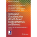 Testing and Characterisation of Earth-Based Building Materials and Elements: State-Of-The-Art Report of the Rilem Tc 274-Tce