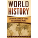 World History: Captivating Stories of Events That Shaped Our Planet