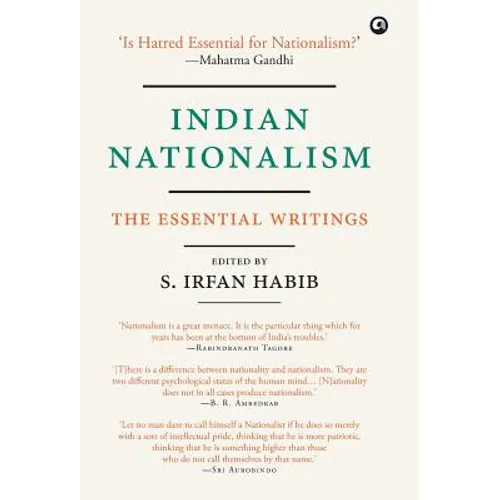 Indian Nationalism: The Essential Writings - Hardcover
