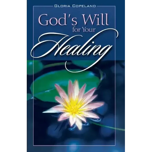 Gods Will for Your Healing