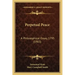 Perpetual Peace: A Philosophical Essay, 1795 (1903)