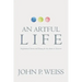 An Artful Life: Inspirational Stories and Essays for the Artist in Everyone