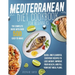Mediterranean Diet Cookbook for Beginners: The Complete Guide With Over 500 Easy-To-Make, Quick, And Flavorful Everyday Recipes To Lose Weight, Improv