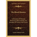 The Blood Hunters: A Narrative of Pioneer Missionary Work Among the Savages of French Indo-China