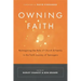 Owning Faith: Reimagining the Role of Church & Family in the Faith Journey of Teenagers