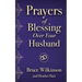 Prayers of Blessing Over Your Husband