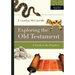 Exploring the Old Testament: A Guide to the Prophets