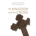 The Kingdom and the Cross