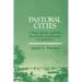 Pastoral Cities: Urban Ideals