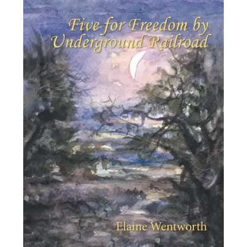 Five for Freedom by Underground Railroad