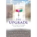 Ephesians 6 the Upgrade: Discovering Fresh Insights on the Armor of God