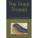 The Finest Thread: A Love Story