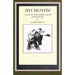 Jist Huntin': Tales of the Forrest, Field and Stream