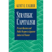 Strategic Capitalism: Private Business and Public Purpose in Japanese Industrial Finance