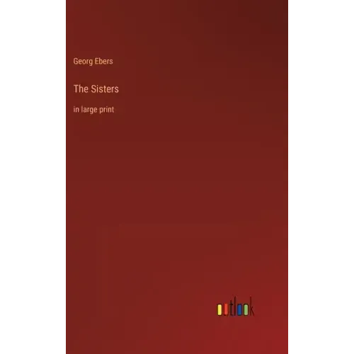 The Sisters: in large print