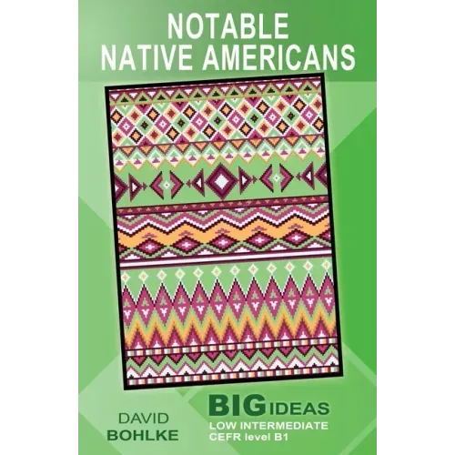 Notable Native Americans: (Big Ideas: Low Intermediate)