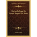 Charles Kellogg the Nature Singer, His Book