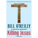 Killing Jesus: A History