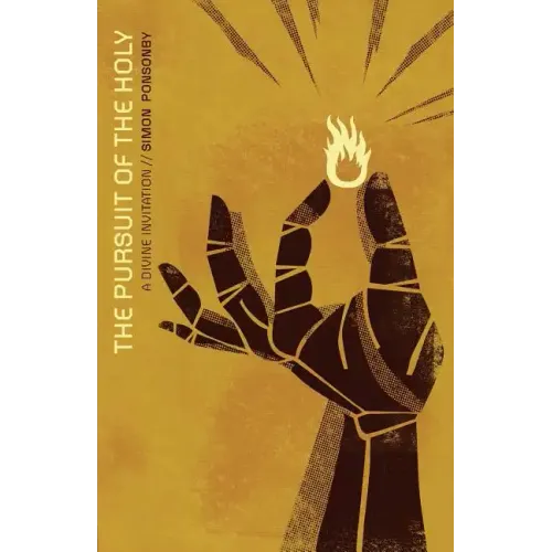 The Pursuit of the Holy: A Divine Invitation